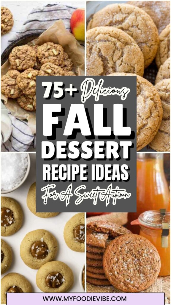 75+ Delicious Fall Dessert Recipe Ideas For A Sweet Autumn!